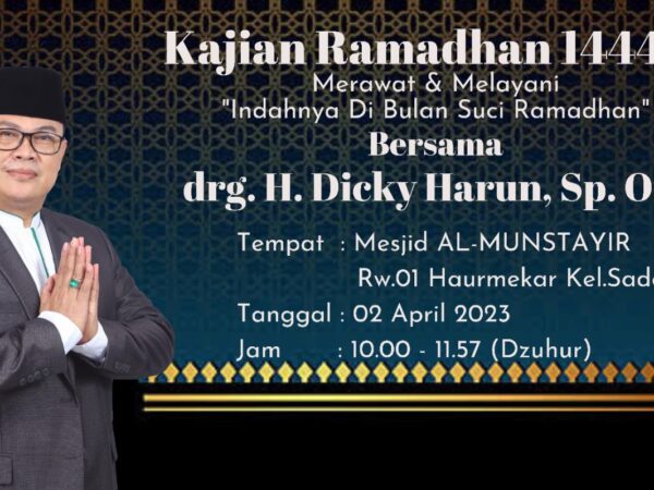 Kajian Ramadhan 1444 H DKM AL Muntasyir Bersama drg. H. Dicky Harun Sp. Ort